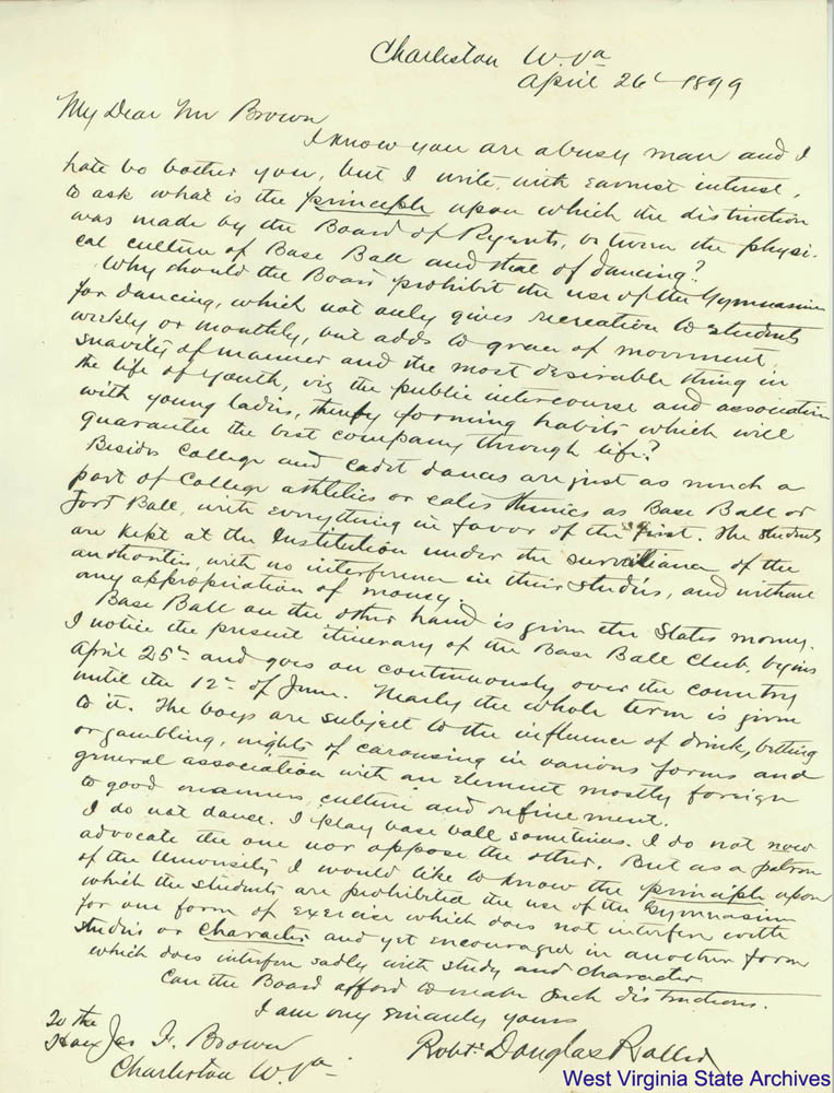 Correspondence to James F. Brown, regarding West Virginia University Board of Regents policy banning dances in the gymnasium while supporting the baseball club, 1899. (Ms2016-071)