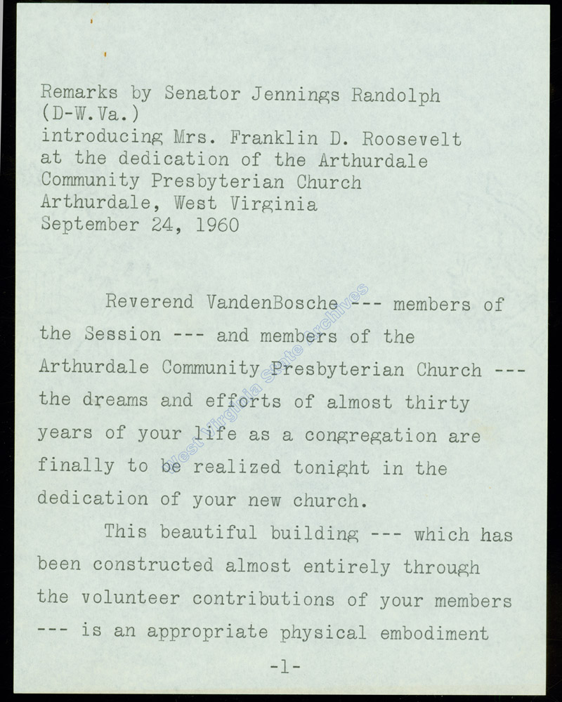 Remarks made by Senator Jennings Randolph introducing Eleanor Roosevelt at the dedication of the Arthurdale Community Presbyterian Church, 1960. (Ms2017-016)